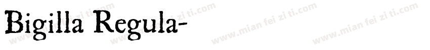 Bigilla Regula字体转换